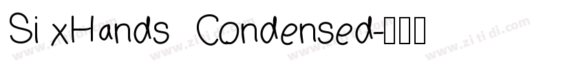Si xHands  Condensed字体转换